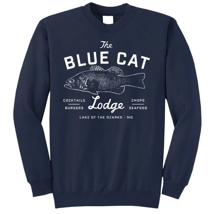 The Blue Cat Lodge Lake Of Ozarks Fish Tall Sweatshirt