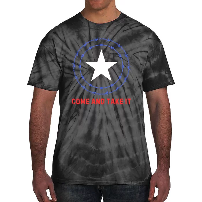 Texas Border Crisis Come And Take It Tie-Dye T-Shirt