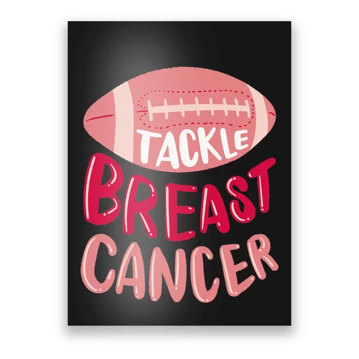 Tackle Breast Cancer Awareness Football P.I.N.K Ribbon Poster