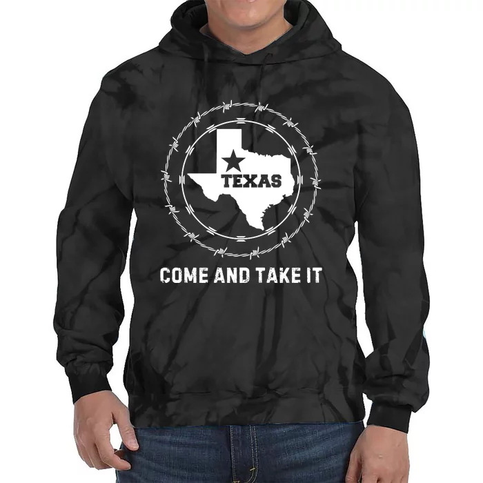 Texas Border Crisis Come And Take It Tie Dye Hoodie