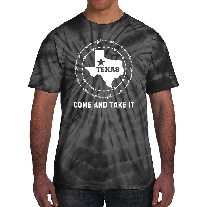 Texas Border Crisis Come And Take It Tie-Dye T-Shirt