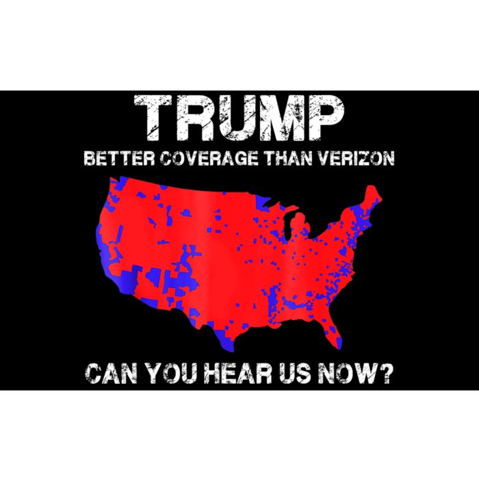 Trump Better Coverage Than Verizon Can You Hear Us Now Bumper Sticker