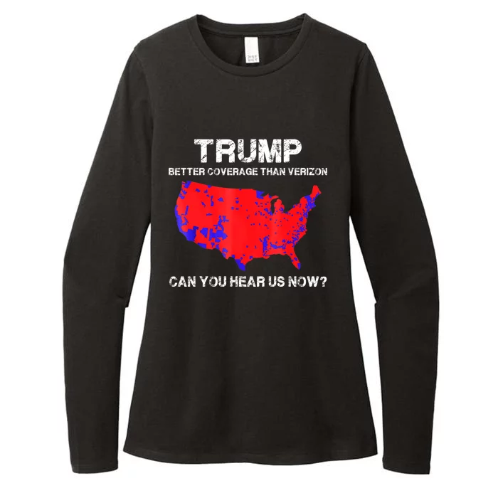 Trump Better Coverage Than Verizon Can You Hear Us Now Womens CVC Long Sleeve Shirt