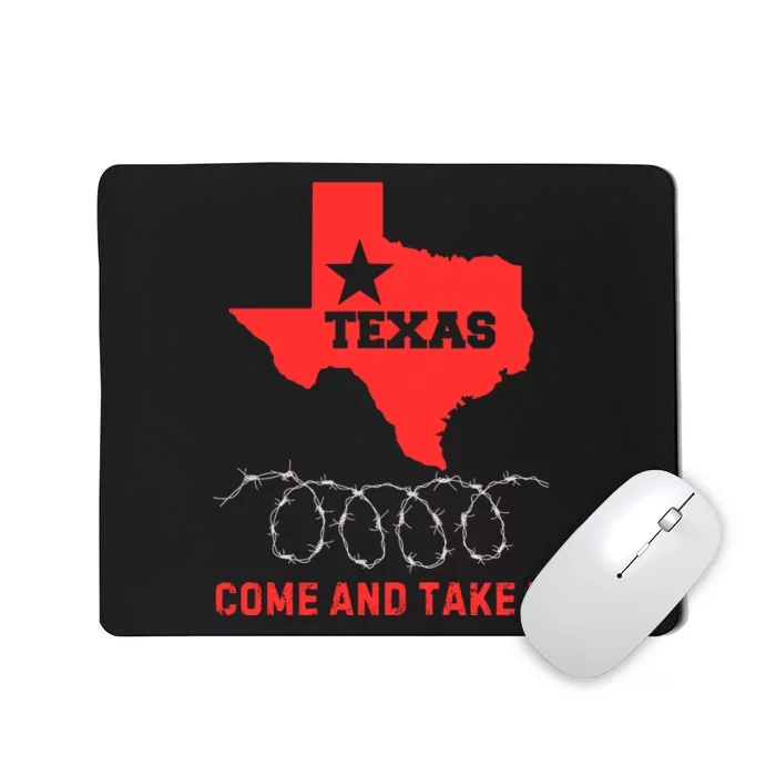 Texas Border Crisis Come And Take It Mousepad