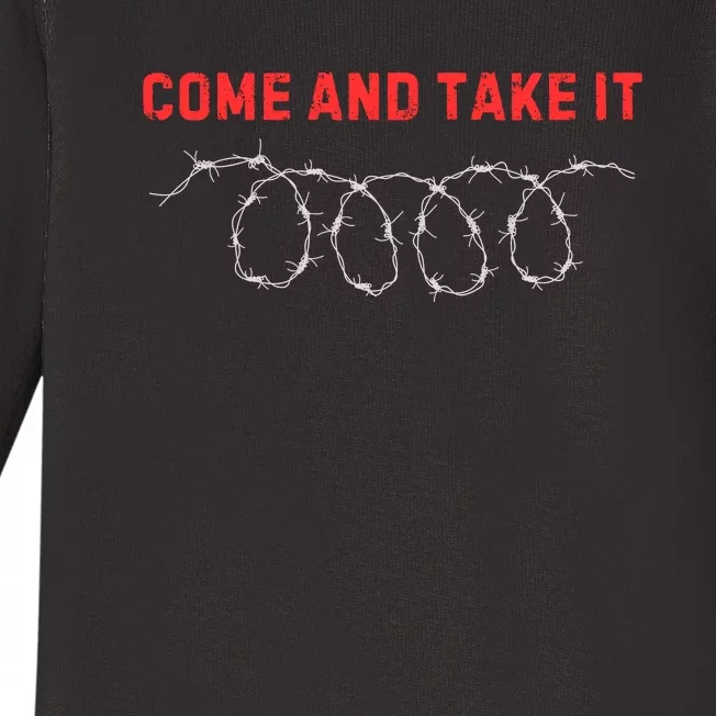 Texas Border Crisis Come And Take It Baby Long Sleeve Bodysuit