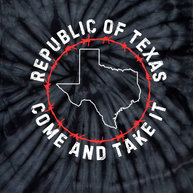 Texas Border Crisis Come And Take It Tie-Dye T-Shirt