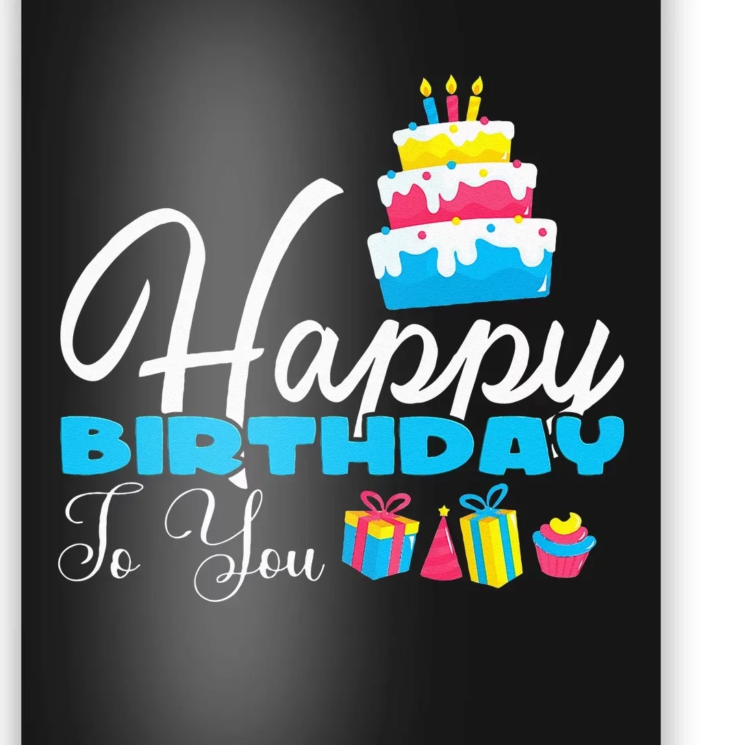 Team Birthday Cake Squad Happy Birthday To You Poster