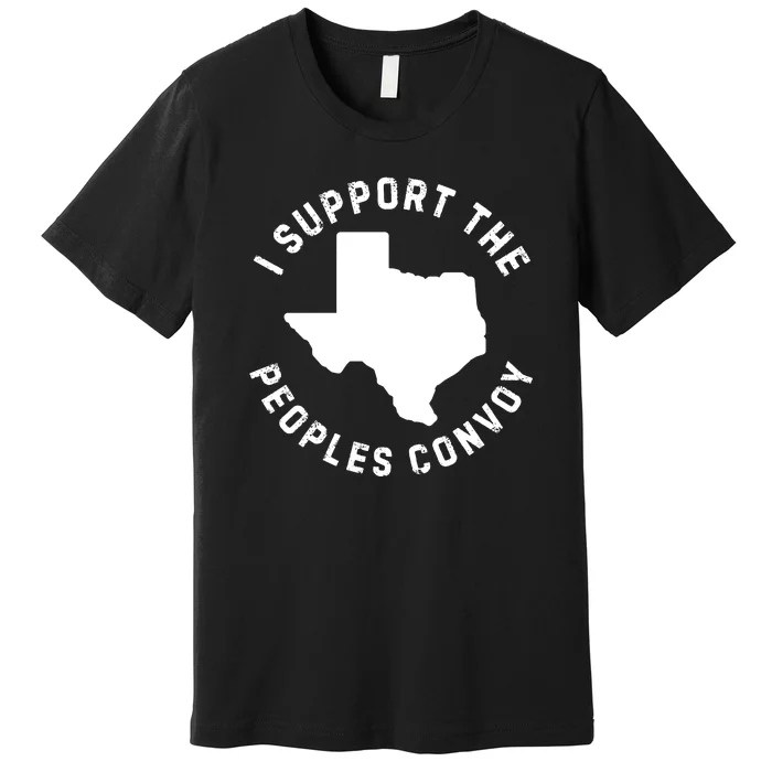 Texas Border Crisis Peoples Convoy Premium T-Shirt