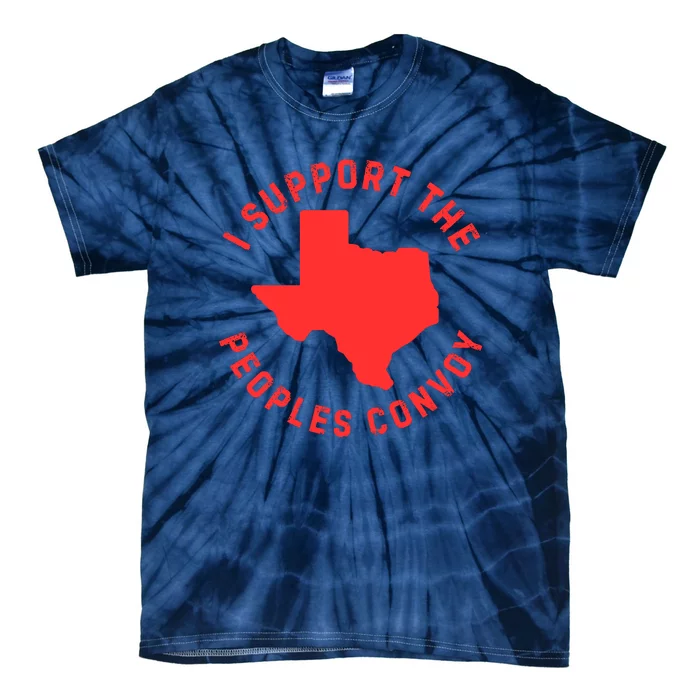 Texas Border Crisis Peoples Convoy Tie-Dye T-Shirt