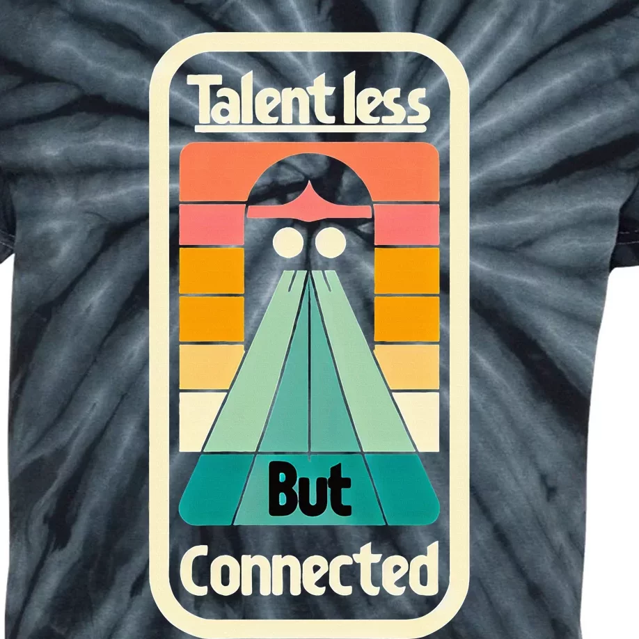 Talentless But Connected Kids Tie-Dye T-Shirt