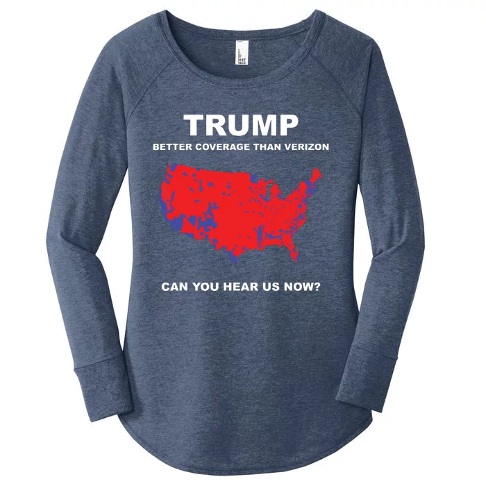 Trump Better Coverage Than Verizon Can You Hear Us Now Women's Perfect Tri Tunic Long Sleeve Shirt