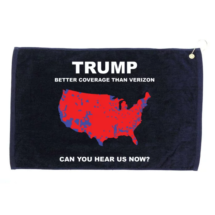 Trump Better Coverage Than Verizon Can You Hear Us Now Grommeted Golf Towel