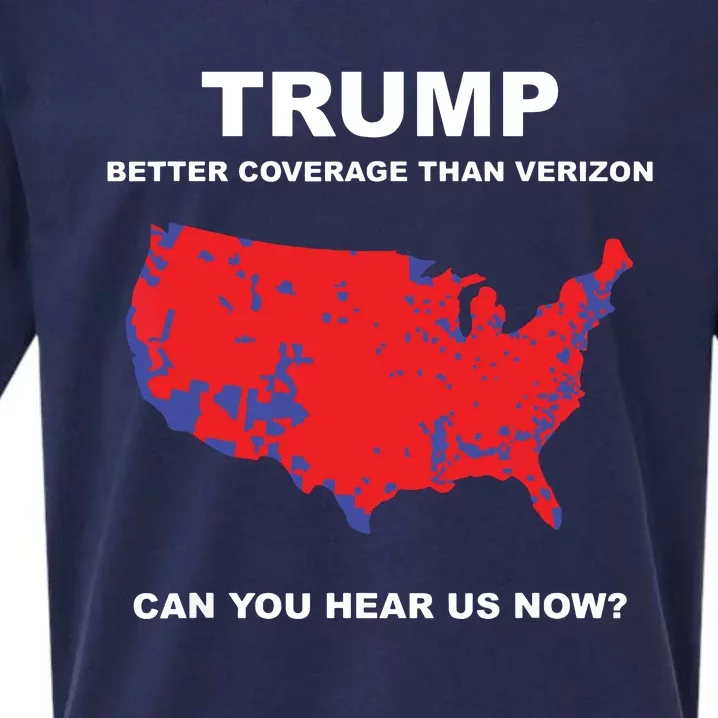 Trump Better Coverage Than Verizon Can You Hear Us Now Sueded Cloud Jersey T-Shirt