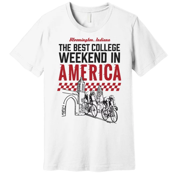 The Best College Weekend In America Bloomington Racing Club Premium T-Shirt