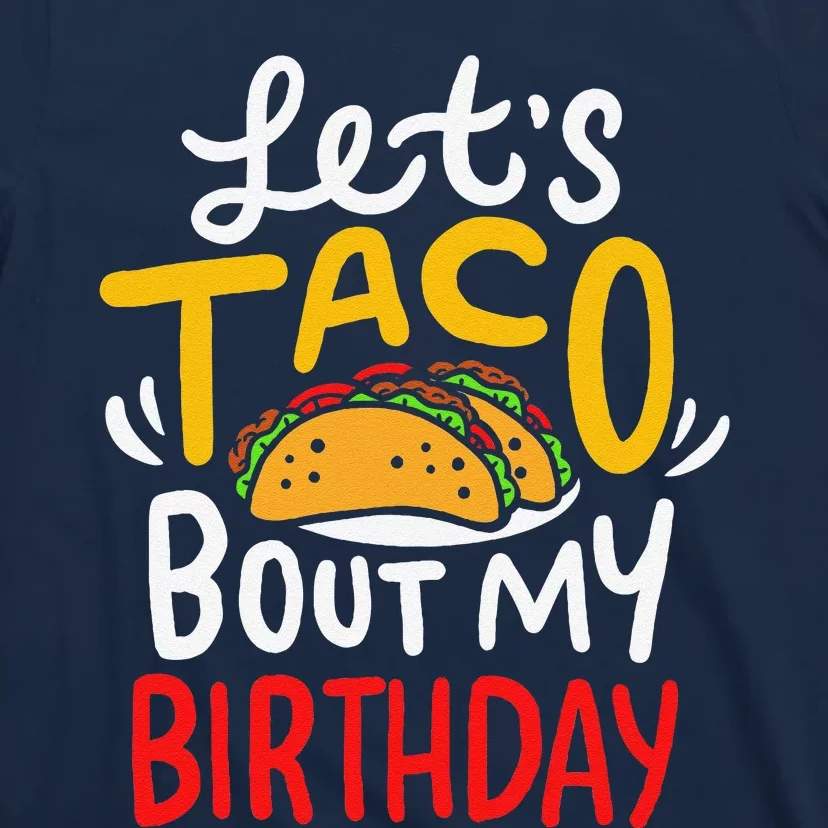 Taco Birthday Cinco De Mayo Gift T-Shirt