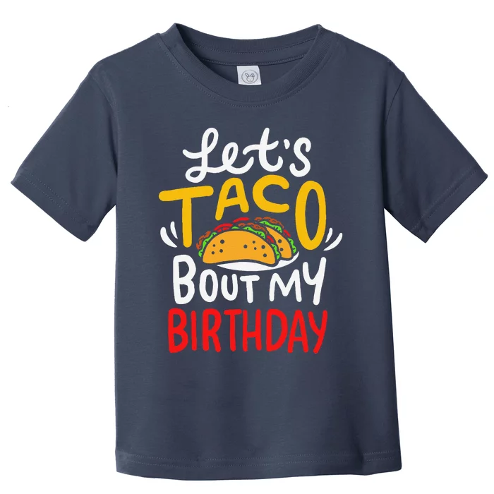 Taco Birthday Cinco De Mayo Gift Toddler T-Shirt