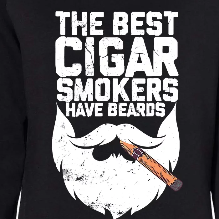 The Best Cigar Smokers Have Beards Cigar Bearded Dad Womens California Wash Sweatshirt