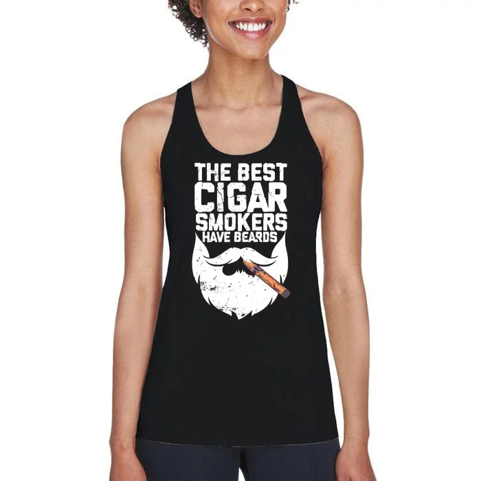 The Best Cigar Smokers Have Beards Cigar Bearded Dad Women's Racerback Tank