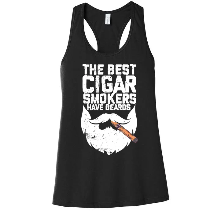 The Best Cigar Smokers Have Beards Cigar Bearded Dad Women's Racerback Tank