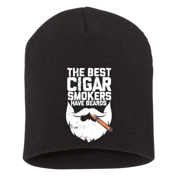 The Best Cigar Smokers Have Beards Cigar Bearded Dad Short Acrylic Beanie