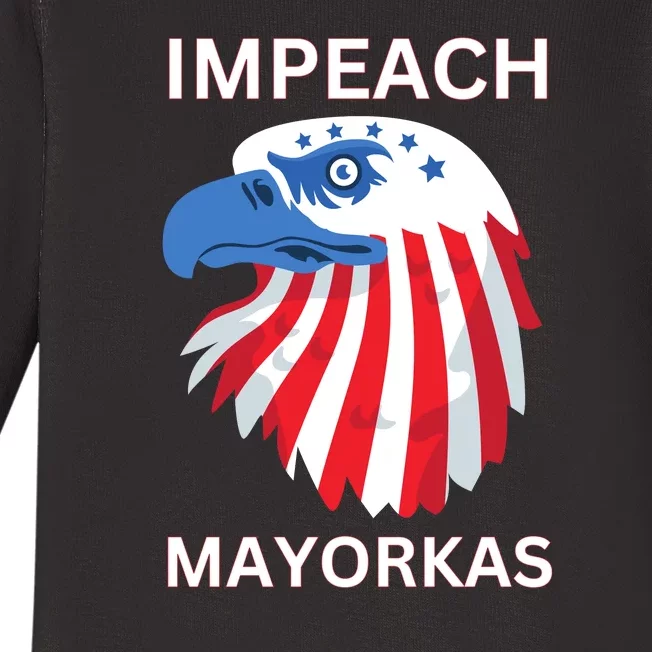 Texas Border Crisis Impeach Mayorkas Baby Long Sleeve Bodysuit