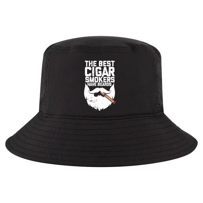 The Best Cigar Smokers Have Beards Cigar Bearded Dad Cool Comfort Performance Bucket Hat