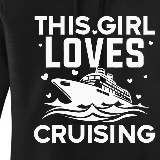 Travel Best Cruising Cruise Ship Lover Cruise Women's Pullover Hoodie