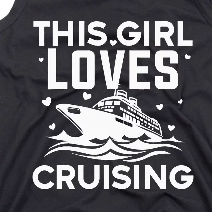 Travel Best Cruising Cruise Ship Lover Cruise Tank Top