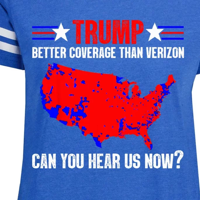 Trump Better Coverage Than Verizon Can You Hear Us Now Enza Ladies Jersey Football T-Shirt