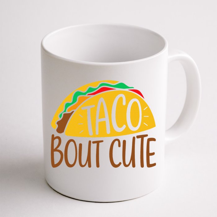 Taco Bout Cute Cinco De Mayo Fiesta Party Front & Back Coffee Mug