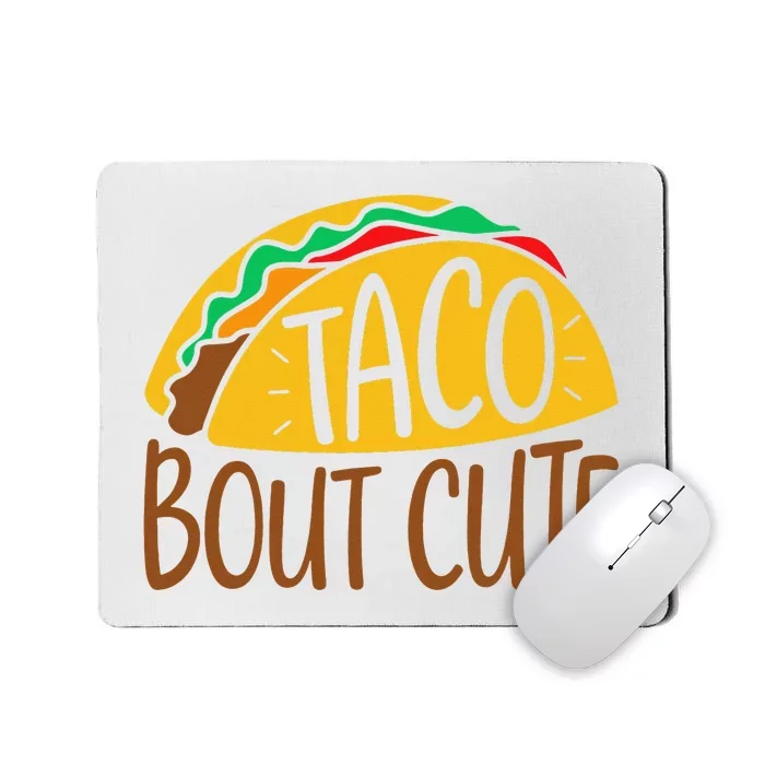 Taco Bout Cute Cinco De Mayo Fiesta Party Mousepad