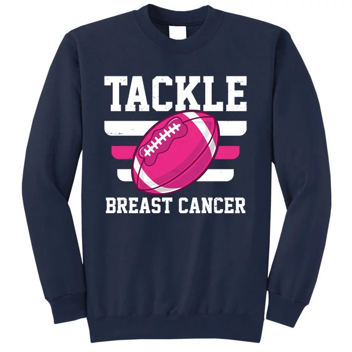 Tackle Breast Cancer Football Fan Tall Sweatshirt