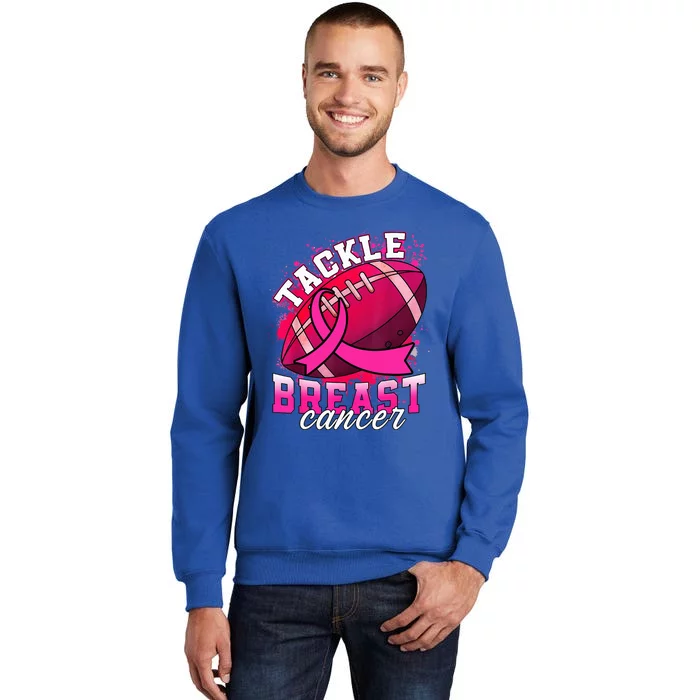 Tackle Breast Cancer Awareness Pink Ribbon Football Tall Sweatshirt