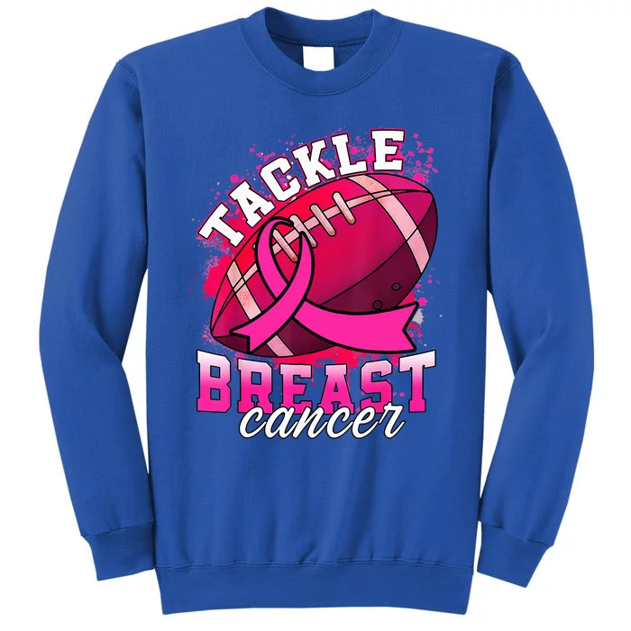 Tackle Breast Cancer Awareness Pink Ribbon Football Tall Sweatshirt