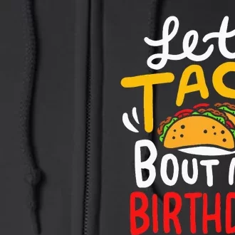 Taco Birthday Cinco De Mayo Gift Full Zip Hoodie