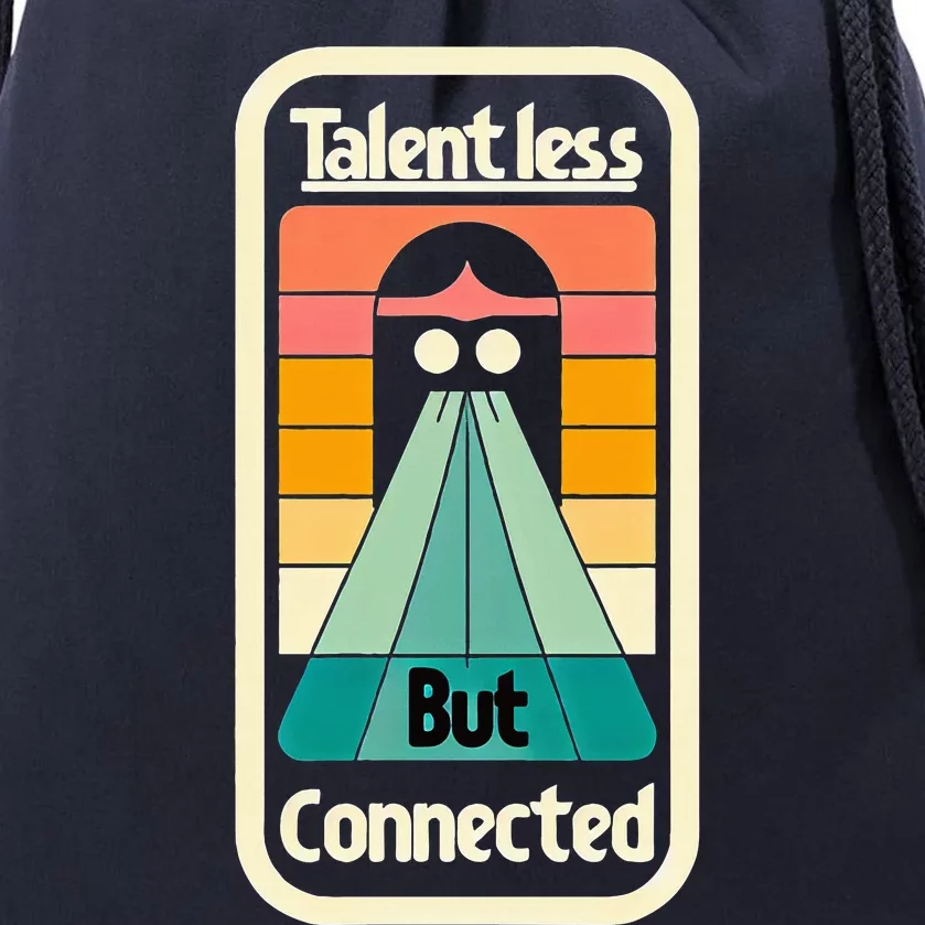 Talentless But Connected Drawstring Bag