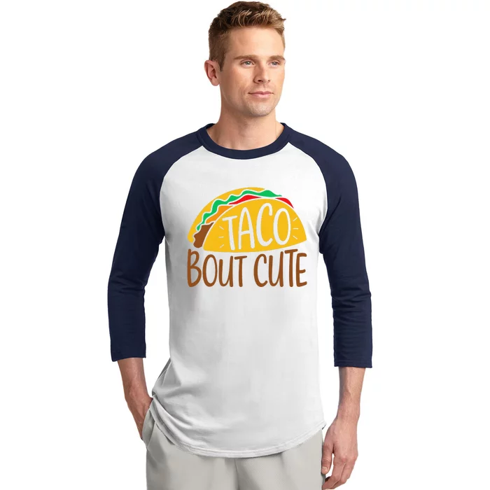 Taco Bout Cute Cinco De Mayo Fiesta Party Funny Baseball Sleeve Shirt