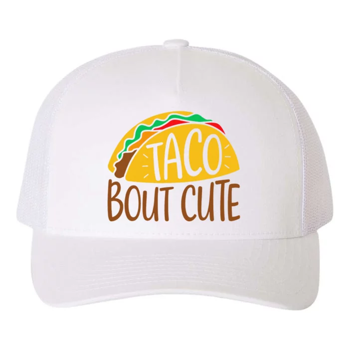 Taco Bout Cute Cinco De Mayo Fiesta Party Funny Yupoong Adult 5-Panel Trucker Hat