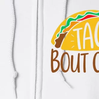 Taco Bout Cute Cinco De Mayo Fiesta Party Funny Full Zip Hoodie