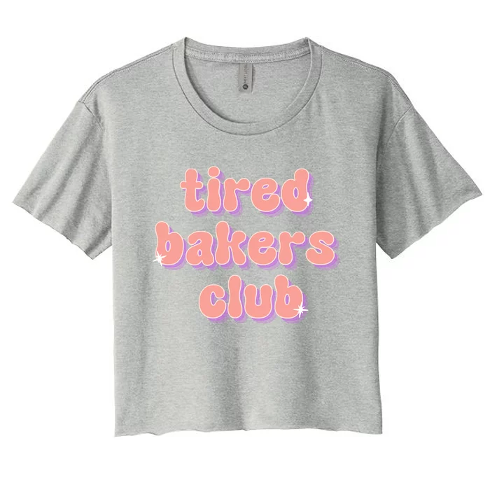 Tired Bakers Club Women's Crop Top Tee