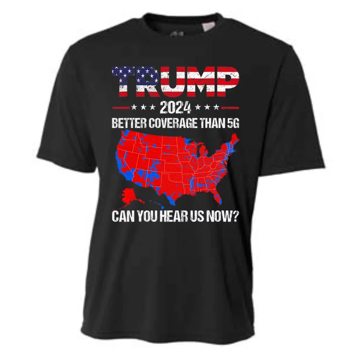 Trump Better Coverage Than 5g Can You Hear Us Now Politics Cooling Performance Crew T-Shirt