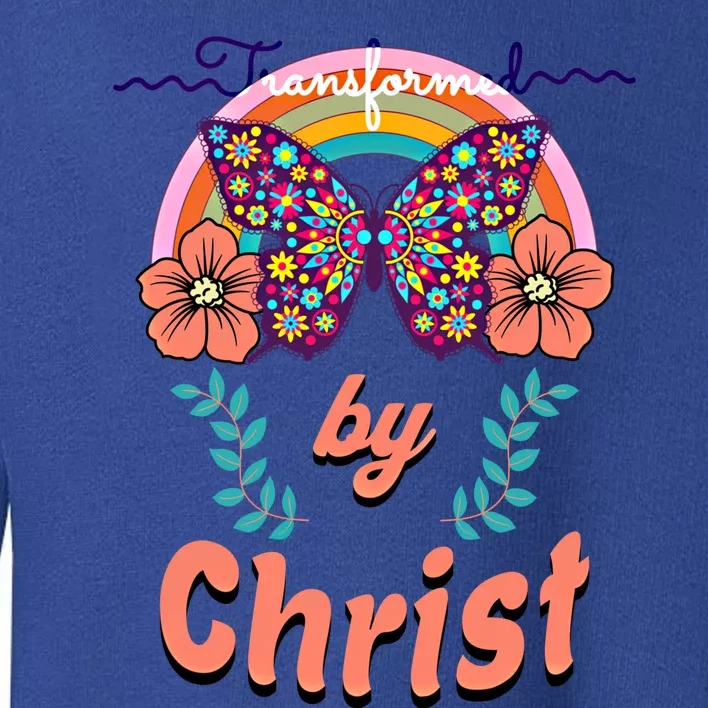 Transformed By Christ Funny Gift Toddler Sweatshirt