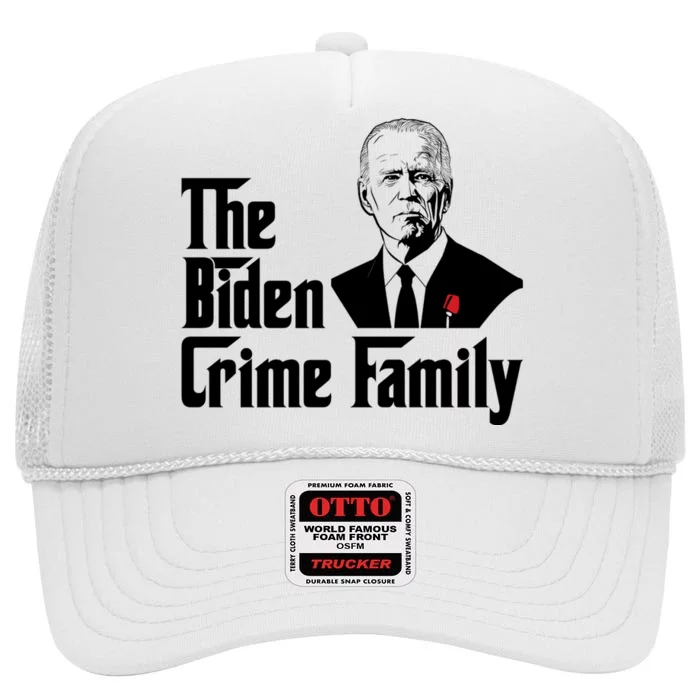 The Biden Crime Family Funny Anti Biden Liberals Democrats High Crown Mesh Trucker Hat