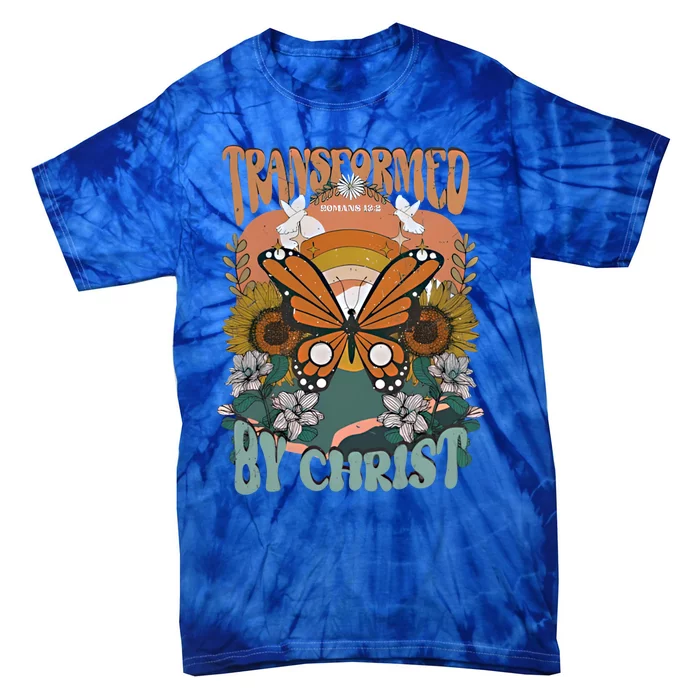 Transformed By Christ Retro Butterfly Ro 13:2 Christian Meaningful Gift Tie-Dye T-Shirt