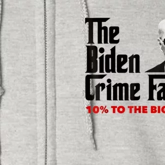 The Biden Crime Family Funny Anti Biden Liberals Democrats Full Zip Hoodie