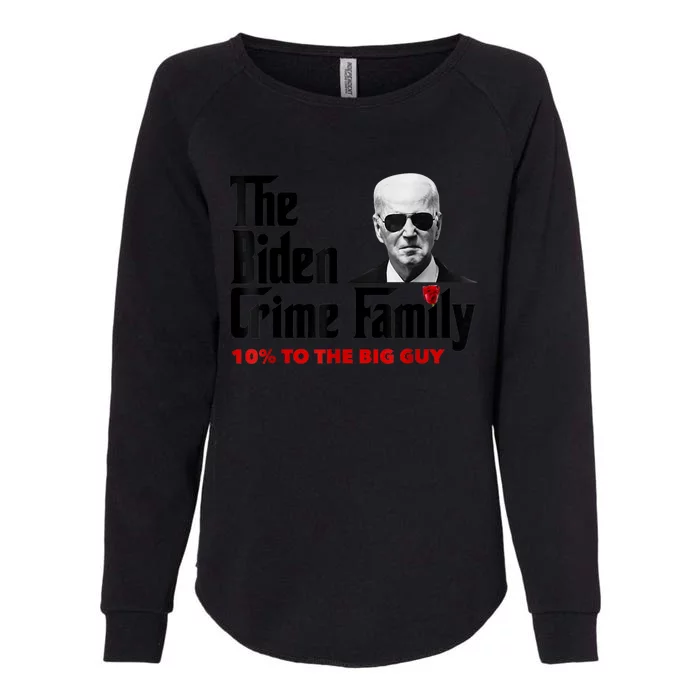 The Biden Crime Family Funny Anti Biden Liberals Democrats Womens California Wash Sweatshirt