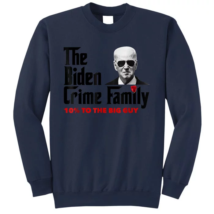 The Biden Crime Family Funny Anti Biden Liberals Democrats Sweatshirt