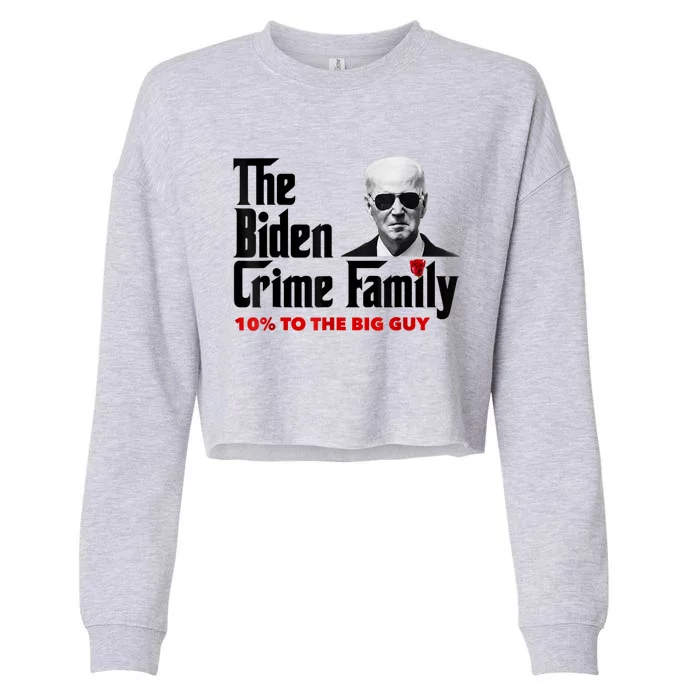 The Biden Crime Family Funny Anti Biden Liberals Democrats Cropped Pullover Crew