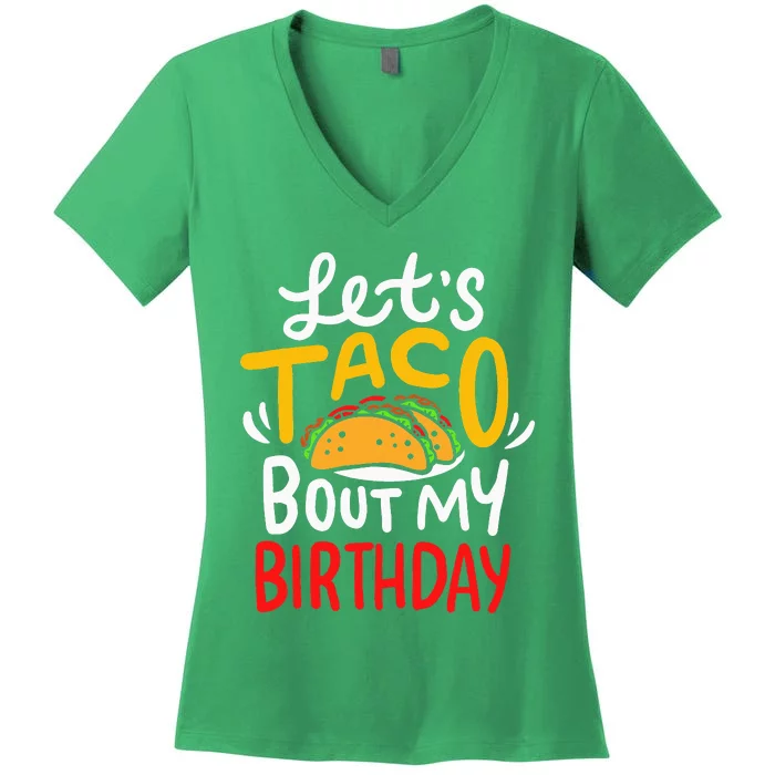 Taco Birthday Cinco De Mayo Gift Women's V-Neck T-Shirt