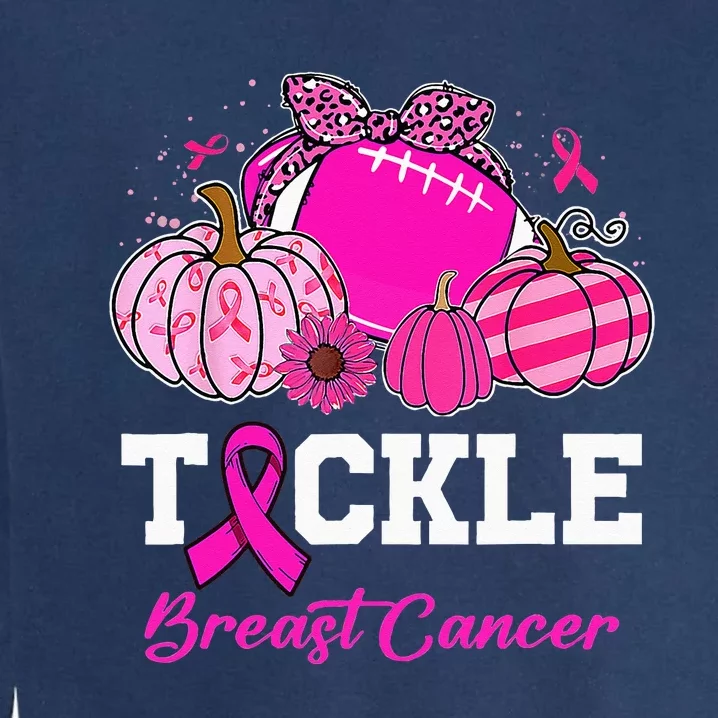 Tackle Breast Cancer Awareness Football Pink Ribbon Pumpkin Garment-Dyed Sweatshirt